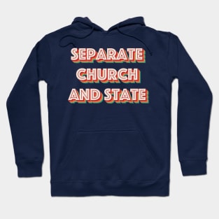 Separate Church and State Hoodie